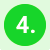 A green circle with a white number 4 in the center, reminiscent of signage found in a health center. The circle is set against a light background.